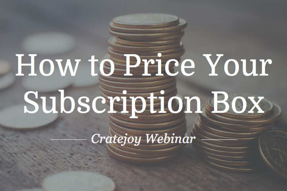 How to Price Your Subscription Box